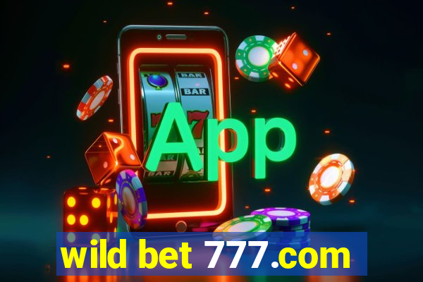 wild bet 777.com